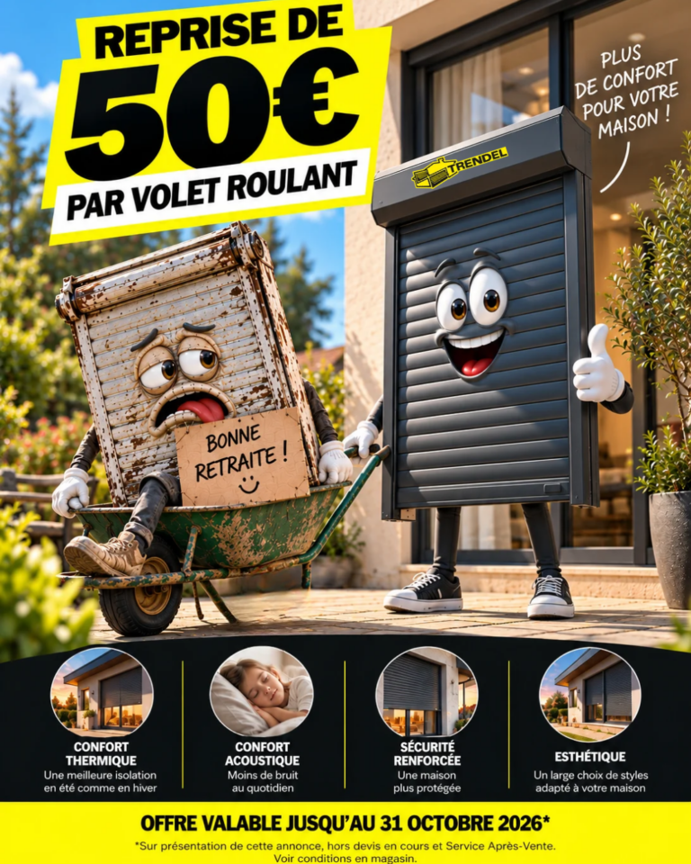 Offre 50 € de reprise par volet roulant TRENDEL en Alsace